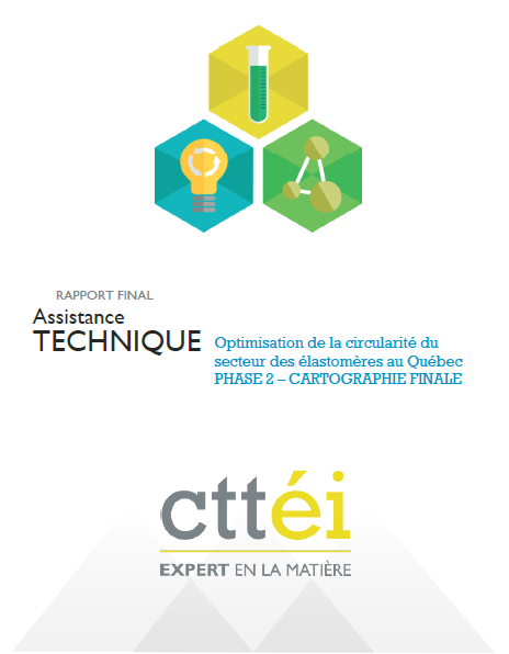 Rapport final - Étude d'optimisation de la circularité du secteur des caoutchoucs au Québec.